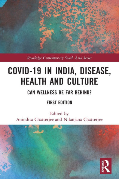 Covid-19 India, Disease, Health and Culture: Can Wellness be Far Behind?