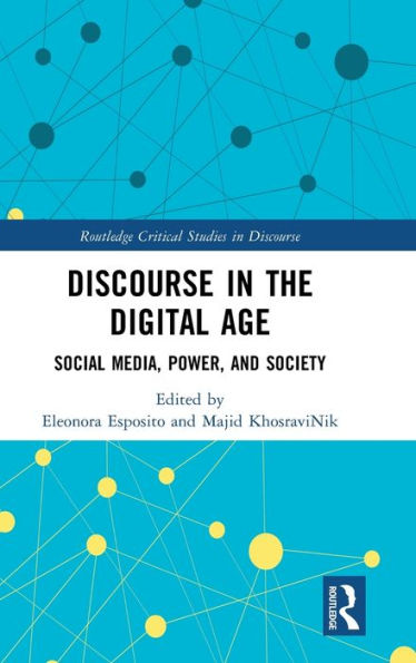 Discourse the Digital Age: Social Media, Power, and Society