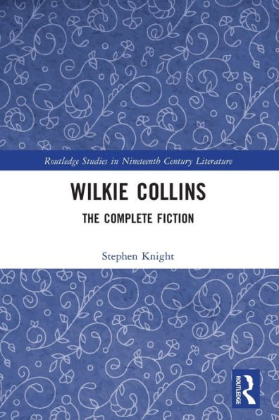 Wilkie Collins: The Complete Fiction