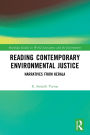 Reading Contemporary Environmental Justice: Narratives from Kerala
