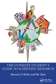 Title: The Ultimate Student's Guide to Scientific Research, Author: Samuel J. S. Rubin