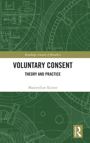 Voluntary Consent: Theory and Practice