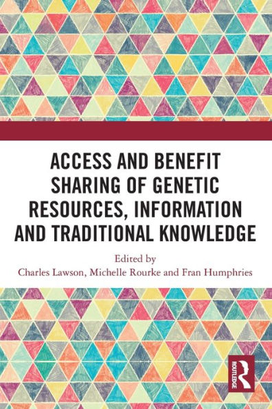 Access and Benefit Sharing of Genetic Resources, Information Traditional Knowledge