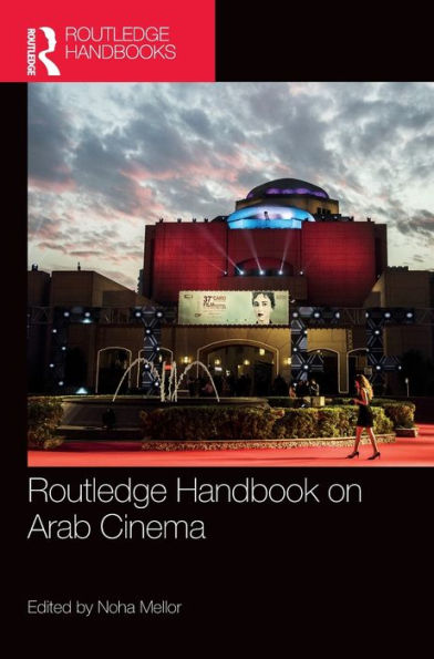 Routledge Handbook on Arab Cinema