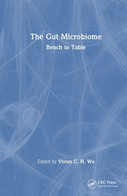 The Gut Microbiome: Bench to Table