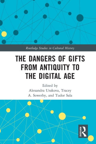 the Dangers of Gifts from Antiquity to Digital Age