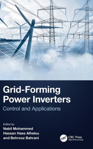 Grid-Forming Power Inverters: Control and Applications