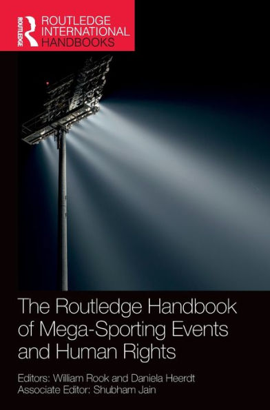 The Routledge Handbook of Mega-Sporting Events and Human Rights