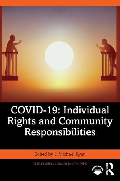 COVID-19: Individual Rights and Community Responsibilities