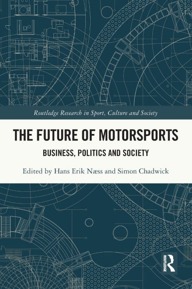 The Future of Motorsports: Business, Politics and Society