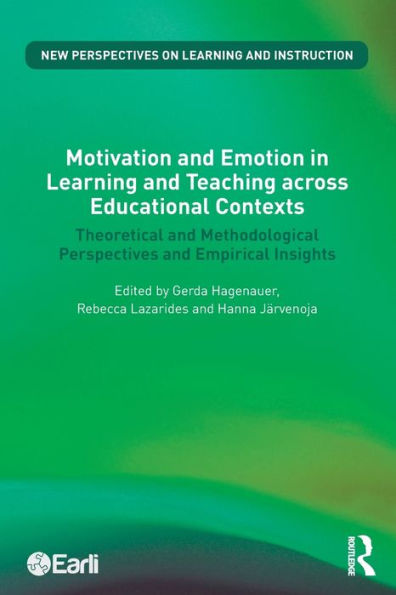 Motivation and Emotion Learning Teaching across Educational Contexts: Theoretical Methodological Perspectives Empirical Insights