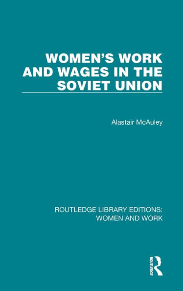 Women's Work and Wages the Soviet Union