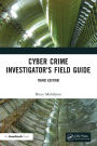 Cyber Crime Investigator's Field Guide