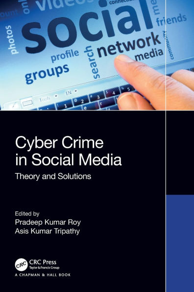 Cybercrime Social Media: Theory and Solutions