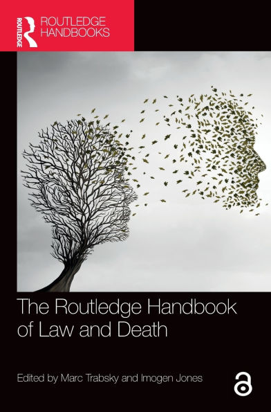 The Routledge Handbook of Law and Death