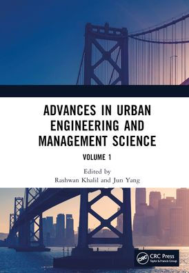 Advances Urban Engineering and Management Science Volume 1: Proceedings of the 3rd International Conference on (ICUEMS 2022), Wuhan, China, 21-23 January 2022