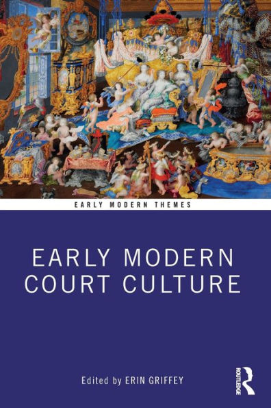 Early Modern Court Culture