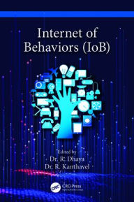 Title: Internet of Behaviors (IoB), Author: R. Dhaya