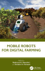 Mobile Robots for Digital Farming