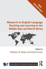 Title: Research on English Language Teaching and Learning in the Middle East and North Africa, Author: Kathleen Bailey