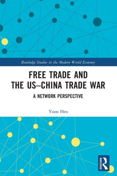 Free Trade and the US-China War: A Network Perspective