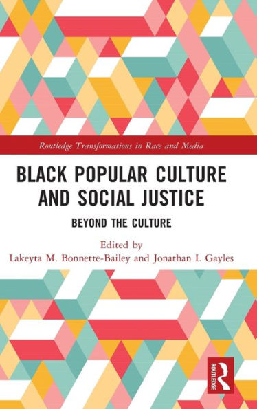 Black Popular Culture and Social Justice: Beyond the