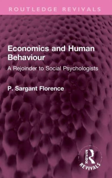 Economics and Human Behaviour: A Rejoinder to Social Psychologists