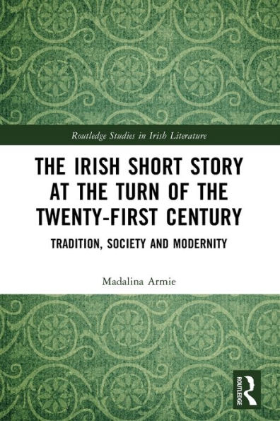 the Irish Short Story at Turn of Twenty-First Century: Tradition, Society and Modernity