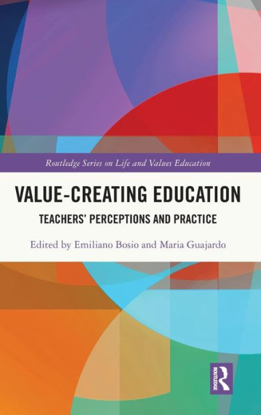 Value-Creating Education: Teachers' Perceptions and Practice