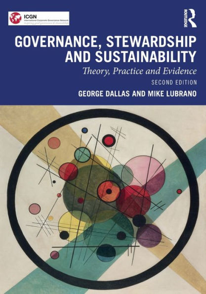 Governance, Stewardship and Sustainability: Theory, Practice Evidence