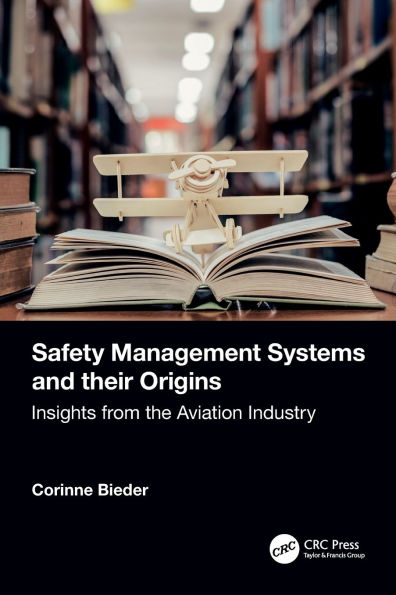Safety Management Systems and their Origins: Insights from the Aviation Industry