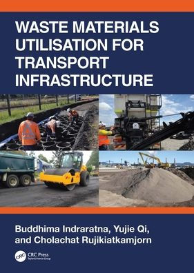 Waste Materials Utilisation for Transport Infrastructure