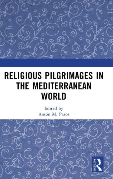 Religious Pilgrimages the Mediterranean World