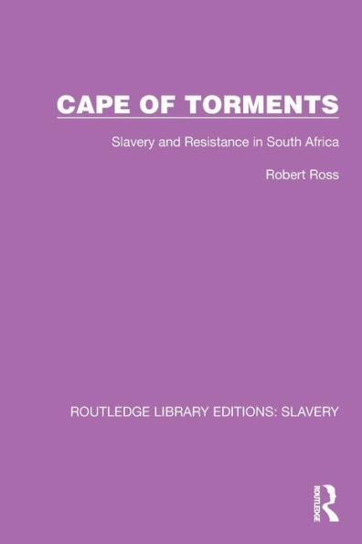 Cape of Torments: Slavery and Resistance South Africa