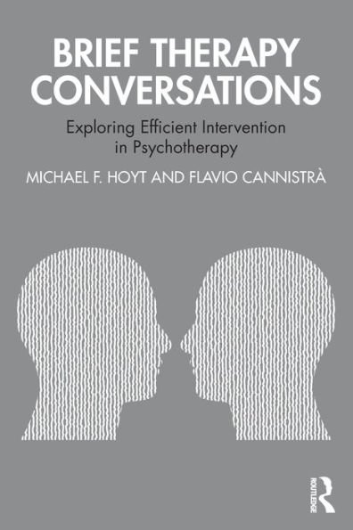 Brief Therapy Conversations: Exploring Efficient Intervention Psychotherapy