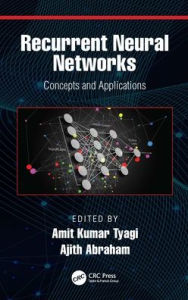 Title: Recurrent Neural Networks: Concepts and Applications, Author: Amit Kumar Tyagi