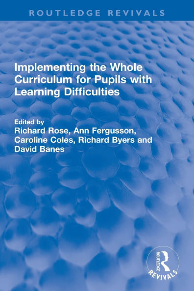 Implementing the Whole Curriculum for Pupils with Learning Difficulties