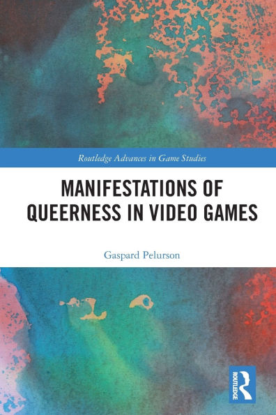 Manifestations of Queerness Video Games