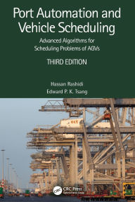 Title: Port Automation and Vehicle Scheduling: Advanced Algorithms for Scheduling Problems of AGVs, Author: Hassan Rashidi