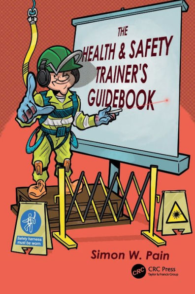 The Health and Safety Trainer's Guidebook