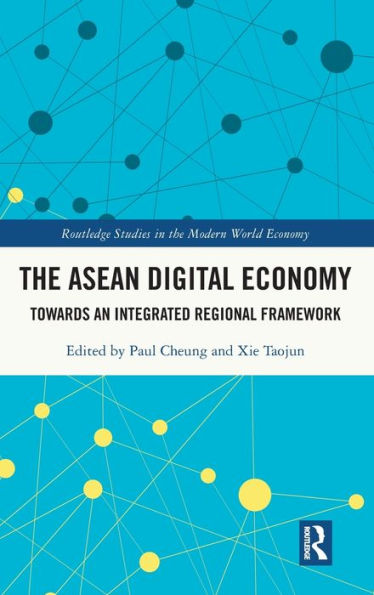 The ASEAN Digital Economy: Towards an Integrated Regional Framework