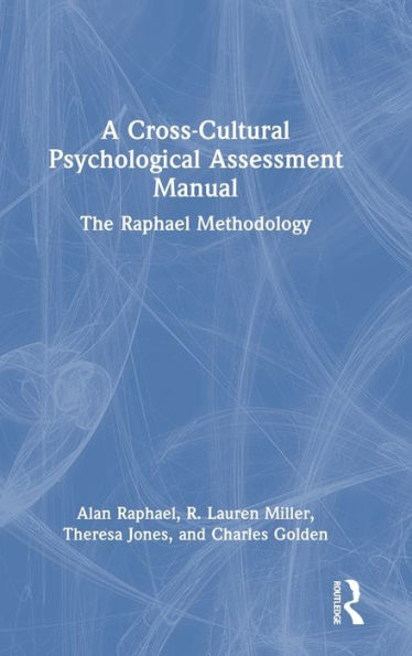 A Cross-Cultural Psychological Assessment Manual: The Raphael Methodology