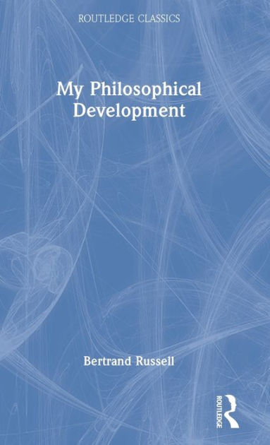 My Philosophical Development by Bertrand Russell, Paperback | Barnes ...