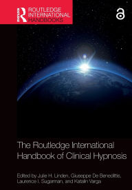 Title: The Routledge International Handbook of Clinical Hypnosis, Author: Julie H. Linden