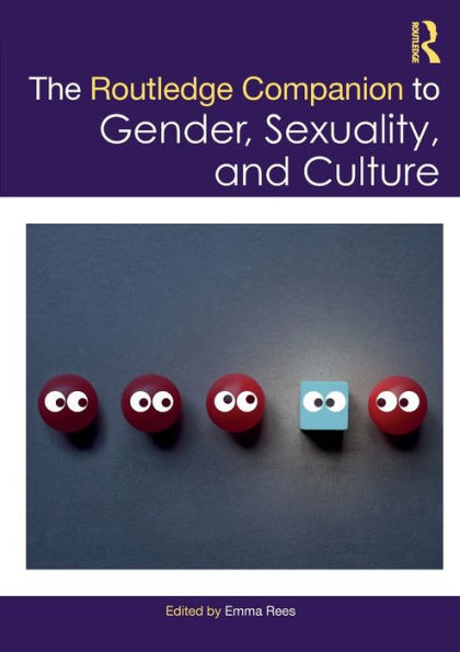 The Routledge Companion to Gender, Sexuality and Culture