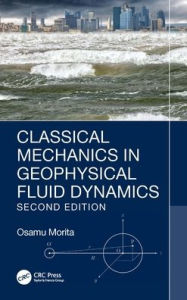 Title: Classical Mechanics in Geophysical Fluid Dynamics, Author: Osamu Morita