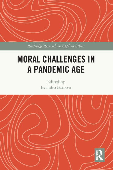 Moral Challenges a Pandemic Age