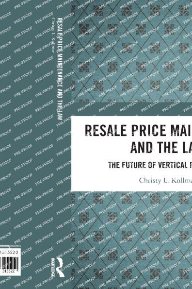 Resale Price Maintenance and The Law: Future of Vertical Restraints