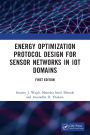 Energy Optimization Protocol Design for Sensor Networks in IoT Domains