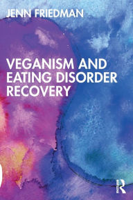 Veganism and Eating Disorder Recovery